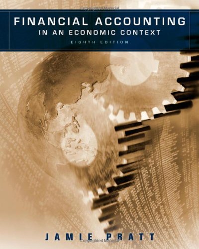 Financial Accounting In An Economic Context 8th Ed 8th Edition Jamie Pratt