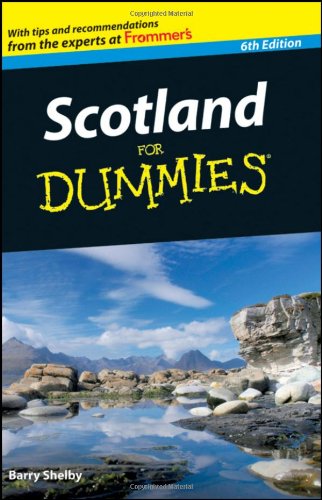 Scotland For Dummies Dummies Travel 6th Edition Barry Shelby