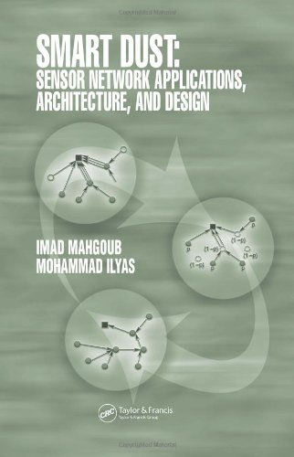 Smart Dust Sensor Network Applications Architecture And Design 1st Edition Mohammad Ilyas