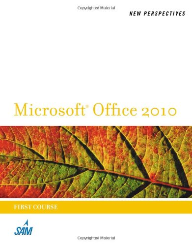 New Perspectives On Microsoft Office 2010 First Course 1st Edition Ann Shaffer