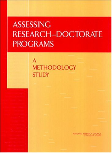 Assessing Researchdoctorate Programs A Methodology Study J P Ostriker