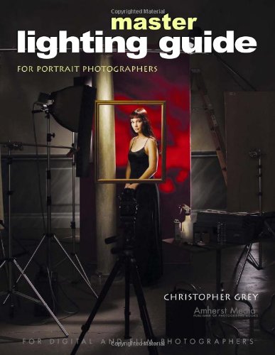 Master Lighting Guide For Portrait Photographers Christopher Grey