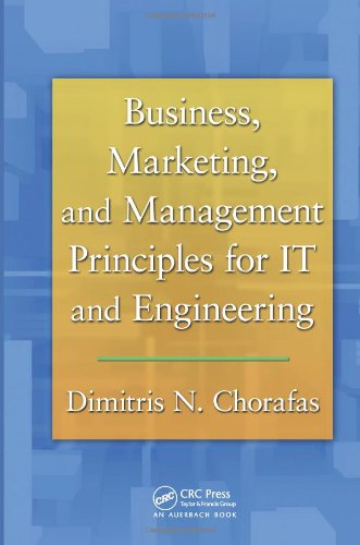 Business Marketing And Management Principles For It And Engineering 1st Edition Dimitris N Chorafas