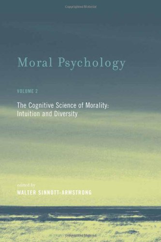 Moral Psychology Volume 2 The Cognitive Science Of Morality Intuition And Diversity 1st Edition Walter Sinnottarmstrong