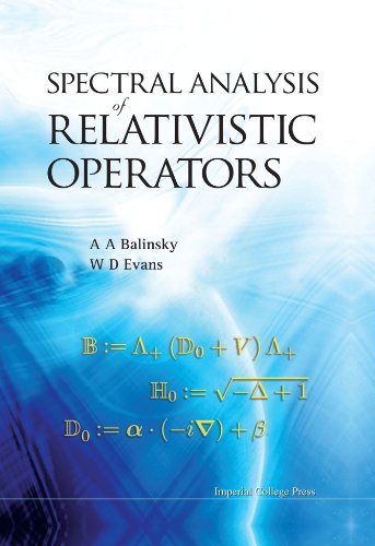Spectral Analysis Of Relativistic Operators A A Balinsky W D Evans