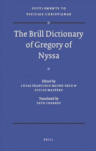 The Brill Dictionary Of Gregory Of Nyssa Lucas F Mateo Seco