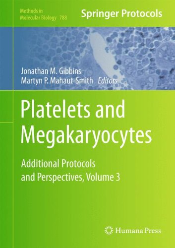 Platelets And Megakaryocytes Volume 3 Methods In Molecular Biology V788 2012th Edition Jonathan M Gibbins