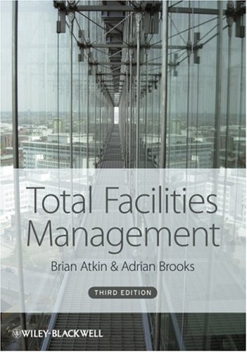 Total Facilities Management 3rd Edition 3rd Edition Brian Atkin