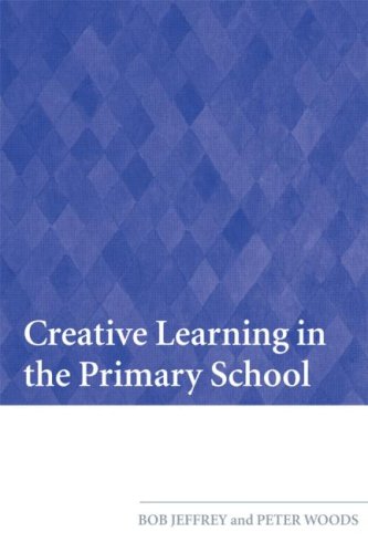 Creative Learning In The Primary School 1st Edition Bob Jeffrey