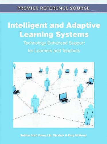 Intelligent And Adaptive Learning Systems Technology Enhanced Support For Learners And Teachers 1st Edition Sabine Graf