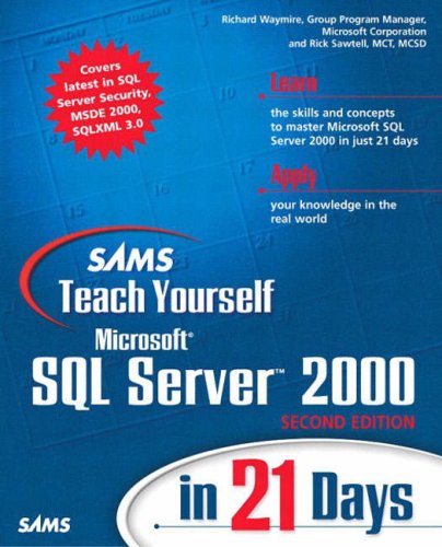 Sams Teach Yourself Microsoft Sql Server 2000 In 21 Days 2nd Edition Richard Waymire