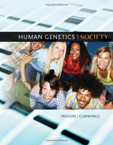 Human Genetics And Society 1st Edition Ronnee K Yashon Michael R Cummings