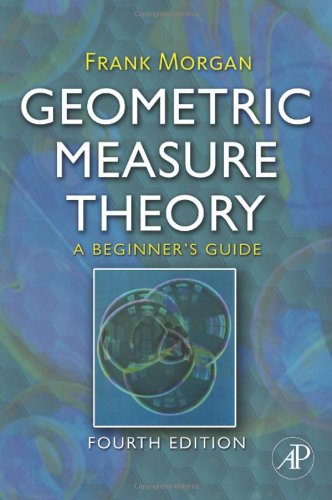 Geometric Measure Theory A Beginners Guide Fourth Edition 4th Edition Frank Morgan