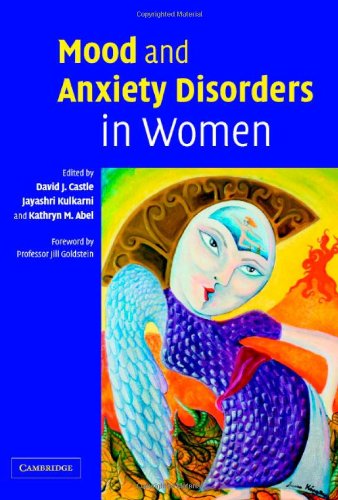 Mood And Anxiety Disorders In Women 1st Edition Dr David Castle