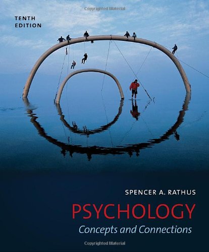 Psychology Concepts And Connections 10th Edition 10th Spencer Rathus