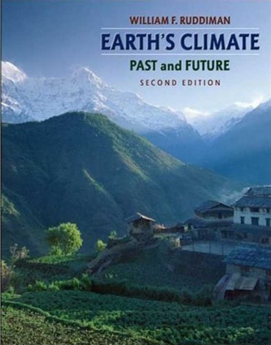 Earths Climate Past And Future Second Edition 2nd William F Ruddiman
