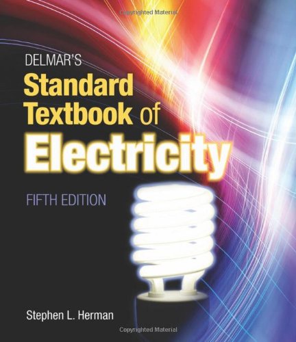 Delmars Standard Textbook Of Electricity 5th Edition 5th Stephen Herman