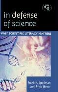 In Defense Of Science Why Scientific Literacy Matters Frank R Spellman