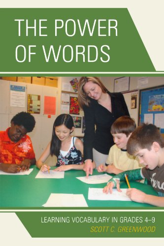 The Power Of Words Learning Vocabulary In Grades 49 Scott C Greenwood