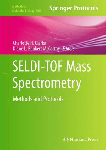 Selditof Mass Spectrometry Methods And Protocols Methods In Molecular Biology V818 2012th Edition Charlotte H Clarke