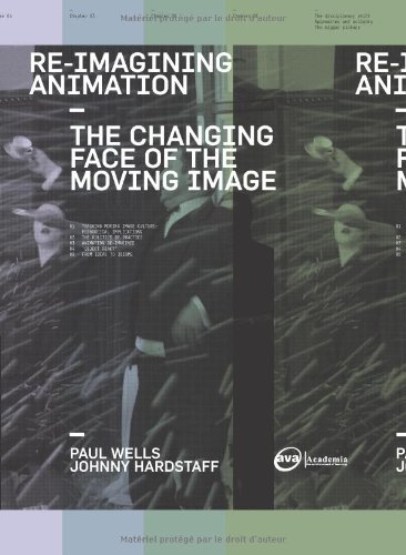 Reimagining Animation The Changing Face Of The Moving Image Required Reading Range Paul Wells