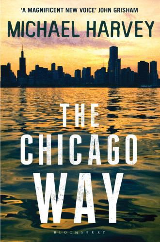 The Chicago Way Reissued Michael Harvey
