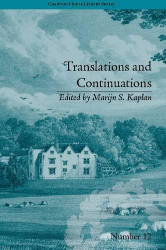 Translations And Continuations Riccoboni And Brooke Graffigny And Roberts Chawton House Library Womens Novels Marijn S Kaplan