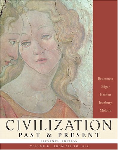 Civilization Past Present Volume B 11th Edition Palmira Brummett