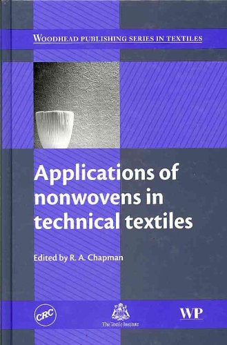 Applications Of Nonwovens In Technical Textiles Woodhead Publishing Series In Textiles 1st Edition R Chapman