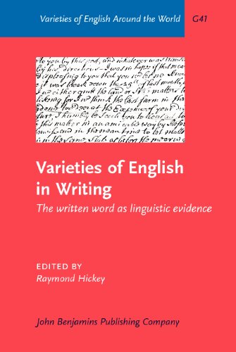 Varieties Of English In Writing The Written Word As Linguistic Evidence Prof Dr Raymond Hickey Editor