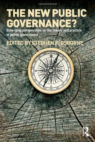 The New Public Governance Emerging Perspectives On The Theory And Practice Of Public Governance Stephen P Osborne Editor