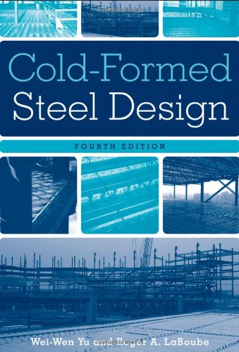 Coldformed Steel Design 4th Edition 4th Edition Weiwen Yu