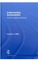 Implementing Sustainability The New Zealand Experience 1st Edition Caroline Miller
