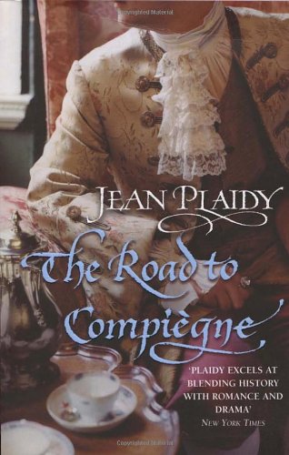 The Road To Compiegne New Ed Jean Plaidy