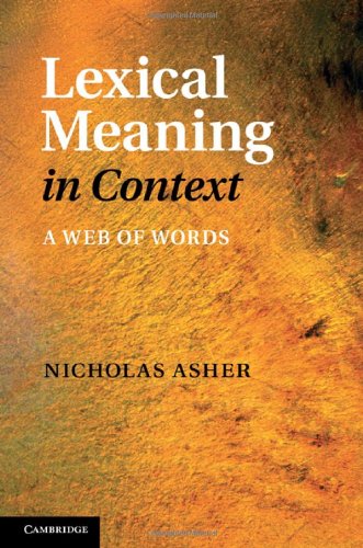 Lexical Meaning In Context A Web Of Words 1st Edition Nicholas Asher