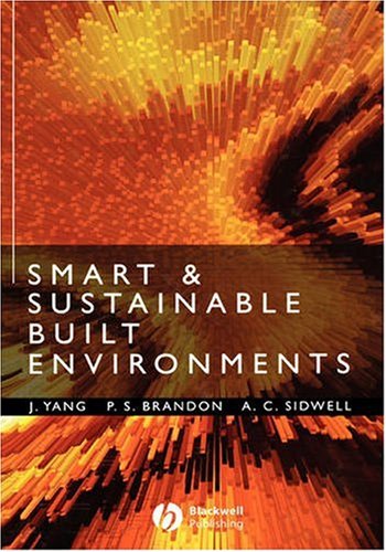 Smart Sustainable Built Environments 1st Edition Jay Yang Peter S Brandon