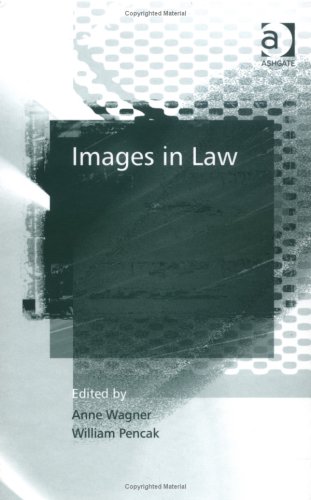 Images In Law Anne Wagner William Pencak