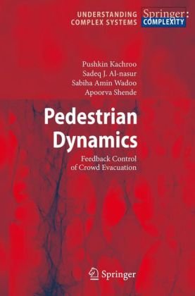Pedestrian Dynamics Feedback Control Of Crowd Evacuation 1st Edition Pushkin Kachroo
