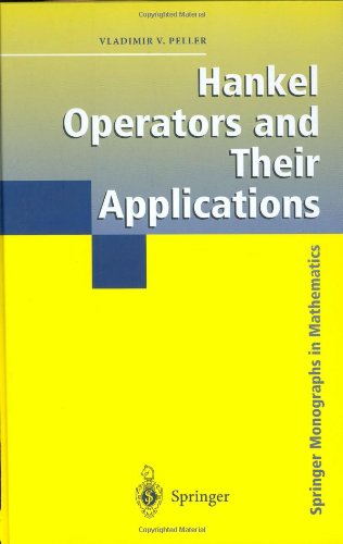 Hankel Operators And Their Applications 1st Edition Vladimir V Peller
