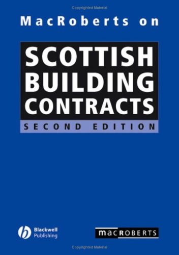 Macroberts On Scottish Building Contracts 2nd Edition Macroberts