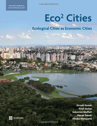 Eco2 Cities Ecological Cities As Economic Cities Hiroaki Suzuki