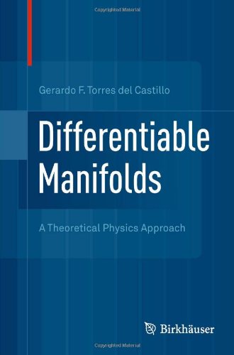 Differentiable Manifolds A Theoretical Physics Approach 1st Edition Gerardo F Torres Del Castillo Auth