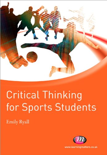 Critical Thinking For Sports Students Active Learning In Sport Emily Ryall