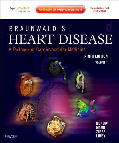 Braunwalds Heart Disease A Textbook Of Cardiovascular Medicine 9th Edition 2volume Set 9th Edition Robert O Bonow Md