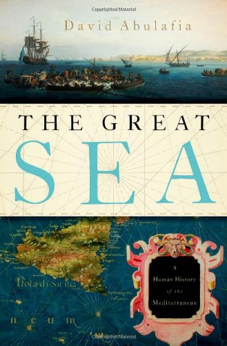 The Great Sea A Human History Of The Mediterranean David Abulafia