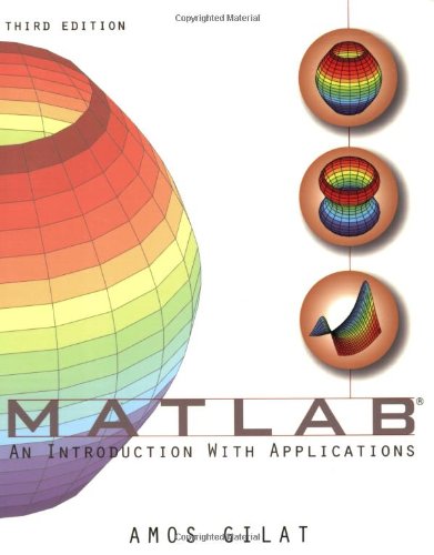 Matlab An Introduction With Applications 3rd Edition 3rd Edition Amos Gilat