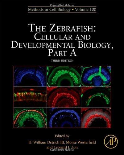 The Zebrafish Cellular And Developmental Biology Part A 3rd Edition H William Detrich