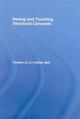 Seeing And Touching Structural Concepts 1st Edition Tianjian Ji