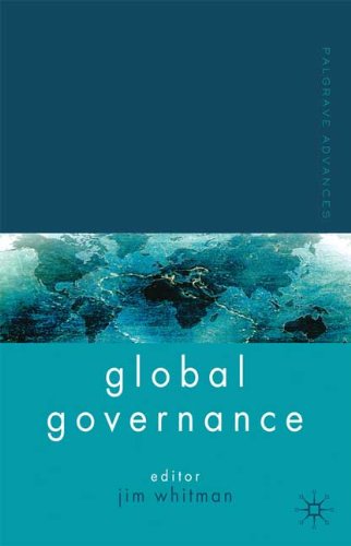 Palgrave Advances In Global Governance Jim Whitman