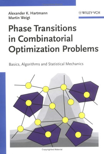 Phase Transitions In Combinatorial Optimization Problems Basics Algorithms And Statistical Mechanics Alexander K Hartmann